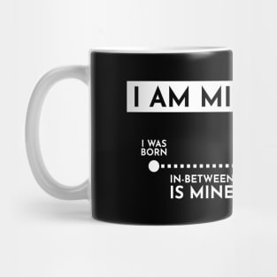 I am mine Mug